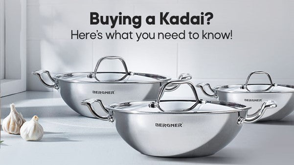 Buying a Kadai? Here’s what you need to know!